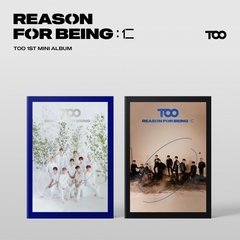 [VERSÃO AUTOGRAFADA] TOO - Mini Album Vol.1 [REASON FOR BEING: 인 (仁)]