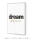 Quadro Decorativo Poster Dream Believer - loja online