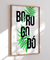 Quadro Decorativo Poster Frase - Borogodó, Letras Grandes Com Folhas Verdes