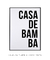 Quadro Decorativo Poster Frase Música Casa de Bamba - Samba, Carnaval - loja online