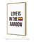 Quadro Decorativo Poster Love Is In The Rainbow - Frase, Love, Minimalista - loja online
