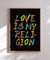 Quadro Decorativo Poster Love Is My Religion Colorido - Frase, Música, Amor