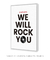 Quadro Decorativo Poster We Will Rock You - Frase, Música, Banda, Rock, Queen - DePoster Content Décor | Loja Online de Quadros Decorativos