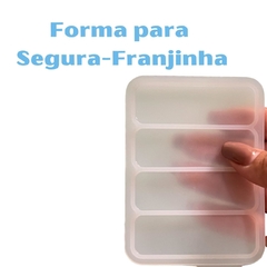 SEGURA FRANJINHA - FORMA SILICONE PARA RESINA