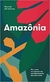 Amazônia - Abramovay, Ricardo - Elefante Editora