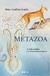 Metazoa: A vida animal e o despertar da mente - Godfrey-Smith, Peter- Todavia