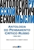 Antologia do pensamento crítico russo (1802-1901) - Gomide, Bruno Barretto - Editora 34