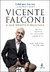 Vicente Falconi - O Que Importa é Resultado