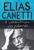 A Consciência Das Palavras - Canetti, Elias - Companhia de Bolso