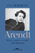 Arendt: Entre o amor e o mal, uma biografia - Heberlein, Ann - Companhia das Letras
