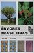 Arvores Brasileiras Vol. 3