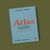 Atlas: Do Corpo e da Imaginação - Tavares, Gonçalo M. - Dublinense