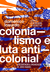 Colonialismo e Luta Anticolonial - Domenico Losurdo - Boitempo