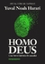 Homo Deus - Harari, Yuval Noah - Companhia das Letras