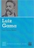 Luiz Gama - Luiz Carlos Santos - Coleção Retratos do Brasil Negro - Selo Negro 