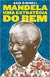 Mandela: Uma Estratégia do Bem - Aziz Djendli - Roça Nova 