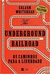 The Underground Railroad: Os Caminhos Para Liberdade - Colson Whitehead - Harper Collins 