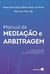 Manual De Mediação E Arbitragem - Humberto Dalla B. De Pinho - Saraiva