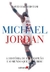 Michael Jordan: A História de um Campeão e o Mundo que Ele Criou - David Halberstam - Editora 34