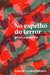 No Espelho do Terror: Jihad e Espetáculo