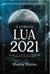 O Livro da Lua 2021 - Marcia Mattos -Elementos Secreto 