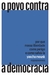 O Povo Contra A Democracia - Mounk, Yascha - Companhia das Letras