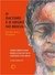 O racismo e o negro no Brasil: Questões para a psicanálise