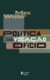 Política Como Vocação E Ofício - Weber, Max - Vozes