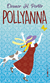 Pollyanna - Porter, Eleanor H; Marcoantonio, Janaína - L&Pm