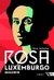 Rosa Luxemburgo - Pensamento e Ação