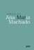 Sinais do Mar - Machado, Ana Maria - Editora Gaia