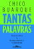 Tantas Palavras - Buarque, Chico; Werneck, Humberto - Companhia das Letras