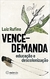 Vence Demanda - Luiz Rufino - Mórula