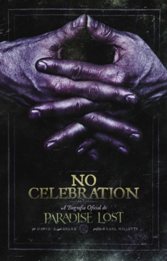 Livro - No Celebration: A Biografia Oficial do Paradise Lost + Bookplate Autografado