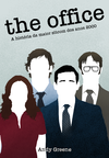 The Office: A História da Maior Sitcom dos Anos 2000