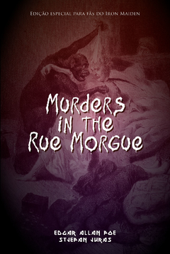 Livro - Murders in the Rue Morgue - Edição Para Fãs do Iron Maiden