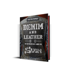 Livro - Denim and Leather: Os 10 Primeiros Anos do Saxon - comprar online