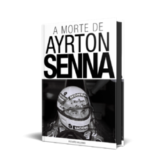 Livro - A Morte de Ayrton Senna - comprar online