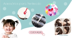 Banner da categoria Acessórios Para Penteado