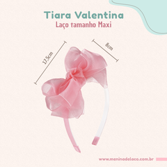 Tiara Valentina Organza Lisos - comprar online