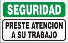 CARTEL ALTO IMPACTO 30 X 40 CM LINEA SEGURIDAD 808