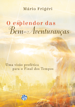 ESPLENDOR DAS BEM-AVENTURANCAS, O