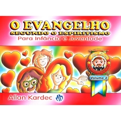 EVANGELHO SEGUNDO O ESPIRITISMO, .P/INF.VOL.2 - ALLAN KARDEC