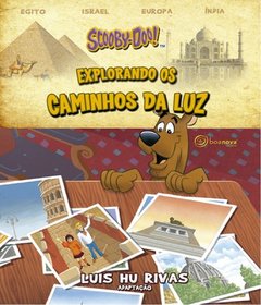 EXPLORANDO OS CAMINHOS DA LUZ SCOOBY DOO!