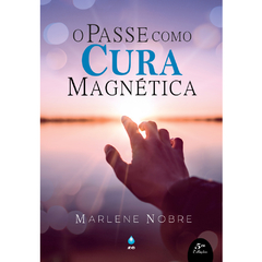 PASSE COMO CURA MAGNETICA,O - MARLENE NOBRE