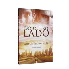 DO OUTRO LADO - WILSON FRUNGILO JR.