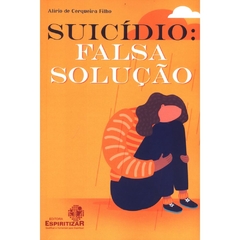SUICIDIO FALSA SOLUCAO!