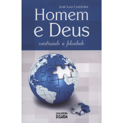 HOMEM E DEUS: CONSTRUINDO A FELICIDADE