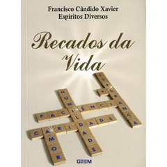 RECADOS DA VIDA - FRANCISCO CÂNDIDO XAVIER