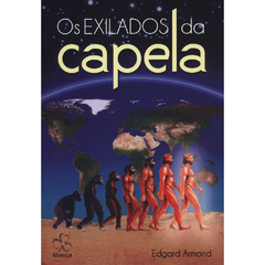 EXILADOS DA CAPELA (OS) - EDGAR ARMOND